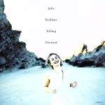 明日を夢見て [CD] ジュリア・フォーダム ジュリア・フォーダム ゲイリー・クラーク ジョン・ワトキン; サイモン・クライミー
