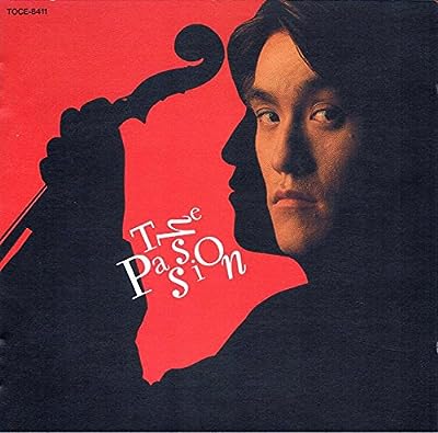 The Passion [CD] 松野弘明 チャイコフスキー グラナドス バルトーク サラサーテ クライスラー パラディス タルティーニ エルガー マスネ 松野弘明; 林絵里