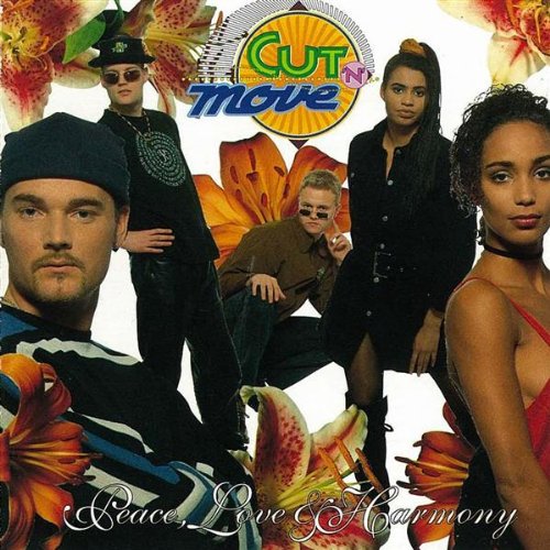 ピース・ラヴ&ハーモニー [CD] カット‘N’ムーブ; カットゥン・ムーブ