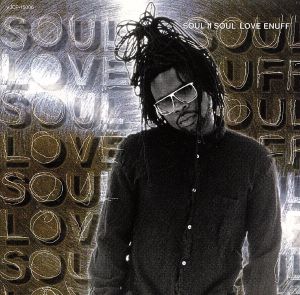 ラブ・イナフ [CD] ソウル・2・ソウル; SOUL 2 SOUL