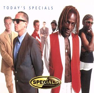 トゥデイズ・スペシャルズ [CD] スペシャルズ