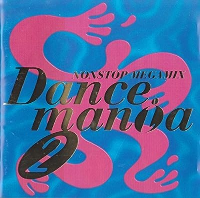 ダンスマニア(2) [CD] オムニバス カットゥン・ムーブ メロディーMC VOICE マジック・アフェア マイリーン・ブルックス ファンタジー ルック・トゥワイス クラウディア ファイアーマン; C.O.R.