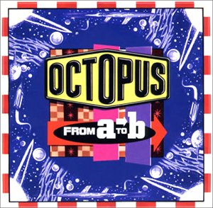 フロム a to b [CD] オクトパス