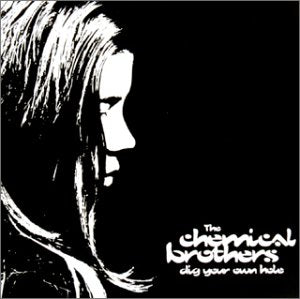 ディグ・ユア・オウン・ホール [CD] ケミカル・ブラザーズ; ケミカル・ブラザーズ