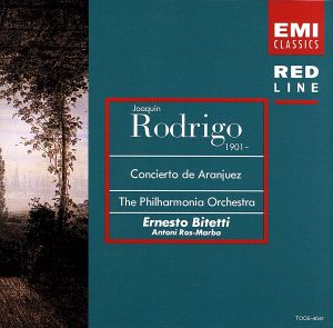 ロドリーゴ:アランフェス協奏曲 [CD] ビテッティ(エルネスト) ロドリーゴ マルバ(アントニ・ロス) フィルハーモニア管弦楽団; ビテッティ(エルネスト)
