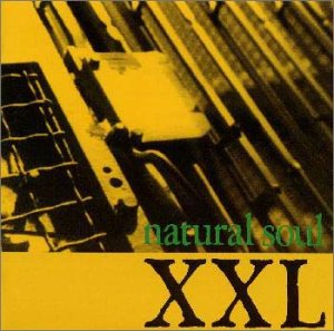 ナチュラル・ソウル [CD] XXL