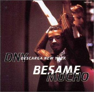 ベサメ・ムーチョ [CD] DNY アンナ; ティト・アレン