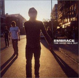 The Good Will Out [CD] エンブレイス