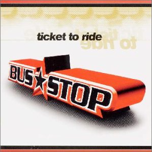 Ticket to Ride [CD] Bus Stop