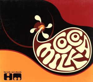 COCOA MILK [CD] ヒロシ・モロハシ