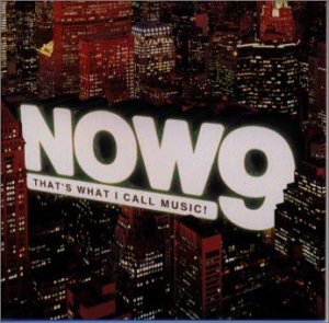 NOW 9 [CD] オムニバス ジョージ・ベイカー ブロック・ランダーズ レニー・クラヴィッツ ミーシャ・パリス トリーネ・レイン サラ・ブライトマン オリガ リーチェ ビリー; ナディラ