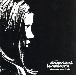 ディグ・ユア・オウン・ホール [CD] ケミカル・ブラザーズ