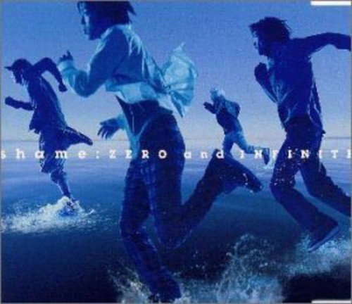 ZERO and INFINITE [CD] shame、 cutt、 shame; 根岸孝旨