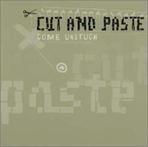 カム・アンスタック [CD] カット・アンド・ペイスト