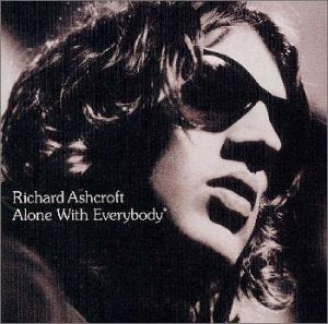 ALONE WITH EVERYBODY [CD] リチャード・アシュクロフト; リチャード・アシュクロフト