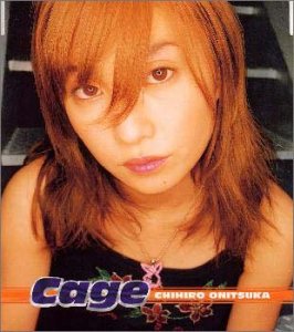 Cage [CD] 鬼束ちひろ、 鬼束ちひろ、 土屋望; 羽毛田丈史