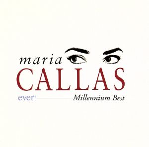 マリア・カラス ミレニアム・ベスト [CD] カラス(マリア) フランス国立放送局管弦楽団 プレートル(ジョルジュ) プッチーニ フィルハーモニア管弦楽団 ベルリーニ ミラノ・スカラ座管弦楽団 グノー ビゼー; セラフィン(トゥリオ)