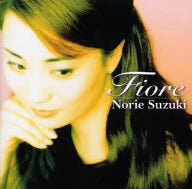 フィオーレ [CD] 鈴木慶江 ドニゼッティ クライスラー プッチーニ フォーレ; ヘンデル