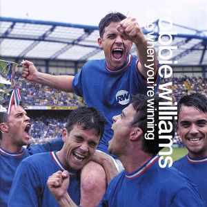 シング・ホエン・ユーアー・ウィニング [CD] ロビー・ウィリアムス; カイリー・ミノーグ