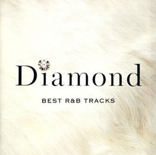 ダイアモンド-ベストR&Bトラックス [CD] オムニバス ビービー&シーシー・ワイナンズ エターナル デジャ リフ アイディアル ジェシー トニー・テリー ジャネット・ジャクソン シャニース; テヴィン・キャンベル