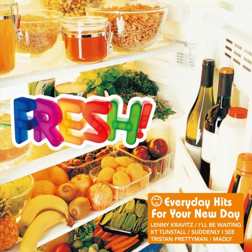 FRESH! - EVERYDAY HITS FOR YOUR NEW DAY [CD] オムニバス クリスティーナ・アギレラ カイリー・ミノーグ; ダフト・パンク