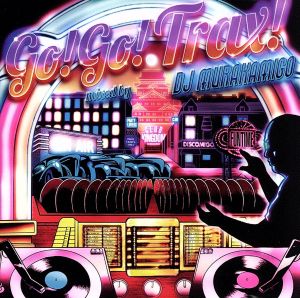 GO GO TRAX!mixed by DJ MURAKAMIGO [CD] Edward Maya Jumping Dog カイリー・ミノーグ クリス・マーティン ケイティ・ペリー コールドプレイ ゴリラズ ザ・ブラック・アイド・ピーズ シェネル シュガーヒル・ギャング シーナ・イーストン ジェイソン・チャンピオン KC&ザ・サンシャイン・バンド ジェラルド・プリセンサー ジョディー・コナー スウェディッシュ・ハウス・マフィア スクラッチー スヌープ・ドッグ チディー・バン ティナ・ターナー デヴィッド