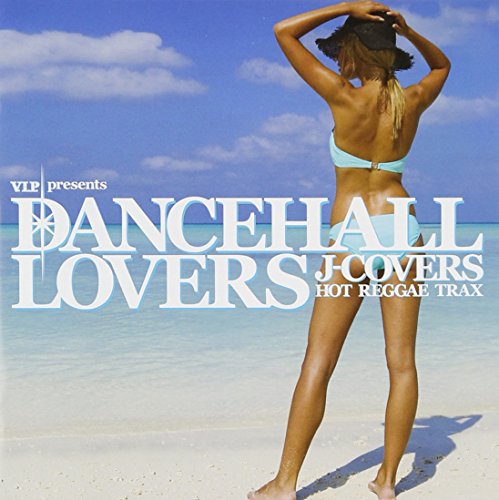 ダンスホール・ラヴァーズ J-Covers [CD] オムニバス ステフ・ライト アイリー・ラヴ レバ アイシャ・デイビス ソフィー'MYNX'ブラウン アデル・ハーレー ルーキー・D ウィンストン・フランシス コフィ; シェネル