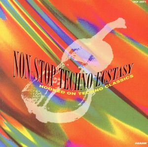 ノンストップ・テクノ・エクスタシー フクット・オン・テクノ・クラシックス [CD] BGM集