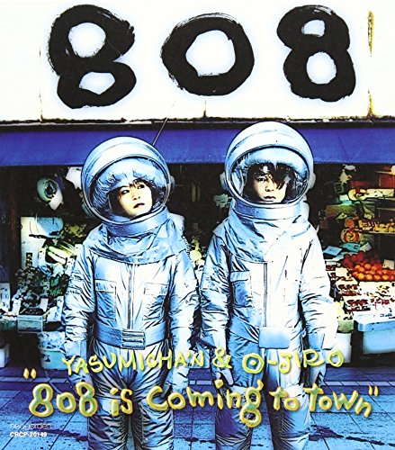 808 is Coming to Town [CD] 808、 Looser、 808、 O-JIRO; YASUMICHA’N