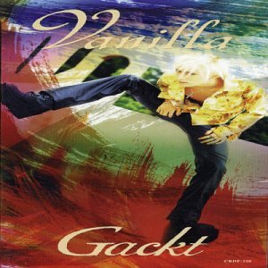 Vanilla [CD] Gackt Gackt; Gackt