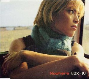 Nowhere [CD] VOX-IV K-CO NAO URU 柿崎洋一郎; VOX-IV