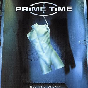 Free The Dream [CD] プライム・タイム; プライム・タイム