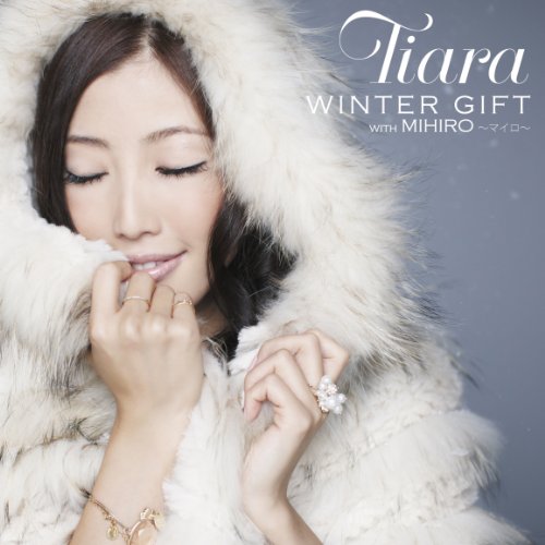 WINTER GIFT with MIHIRO ～マイロ～ [CD] Tiara