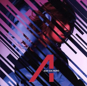 A [CD] ASH DA HERO