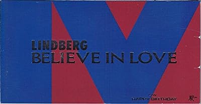 BELIEVE IN LOVE [CD] LINDBERG 渡瀬マキ; 須貝幸生