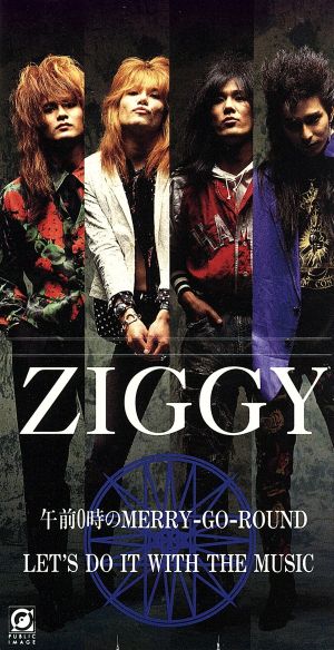 午前0時のMERRY-GO-ROUND [CD] ZIGGY 森重樹一 坂井紀雄; ZIGGY