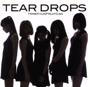 TEAR DROPS 【通常盤】 [CD] ひめキュンフルーツ缶