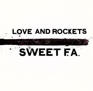 SWEET F.A. [CD] ラブ&ロケッツ