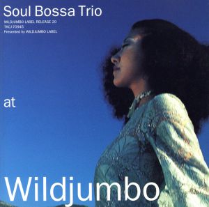 at WILDJUMBO [CD] Soul Bossa Trio