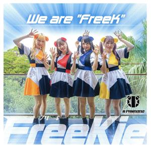 We are “FreeK”(Type M) [CD] FreeKie