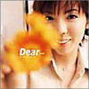 Dear・・・ [CD] 岡本真夜 岡本真夜; 西垣哲二