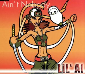 Ain’t nobody [CD] LiL’AI LiL’AI URU; LiL’AI