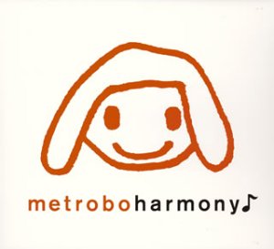 harmony ♪ [CD] metrobo 米井琢治 metrobo; metrobo