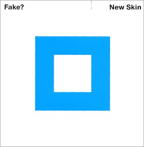 NEW SKIN [CD] FAKE; FAKE