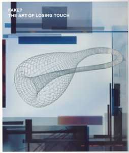 THE ART OF LOSING TOUCH [CD] FAKE FAKE; FAKE