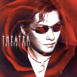 THEATER （初回生産限定版） [CD] 石井竜也 石井竜也 金子隆博 前田憲男 篠崎秀樹; 石井竜也
