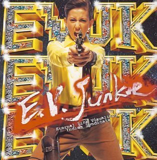 E.V.Junkie(初回生産限定盤) [CD] オムニバス ASIAN KUNG-FU GENERATION Yum!Yum!ORANGE The LILAC MINIMUM WAGE サンボマスター 3.6MILK ORANGE RANGE ネコベッド FLOW; 太陽族