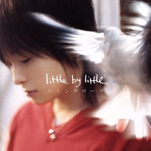 ハミングバード [CD] little by little