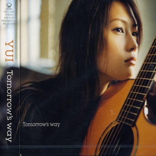 Tomorrow’s way [CD] YUI、 YUI、 hideyuki DAICHI suzuki、 Ittetsu Gen; YUI