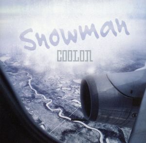 Snowman(初回生産限定盤)(DVD付) [CD] COOLON COOLON COOLON YANAGIMAN; 村カワ基成
